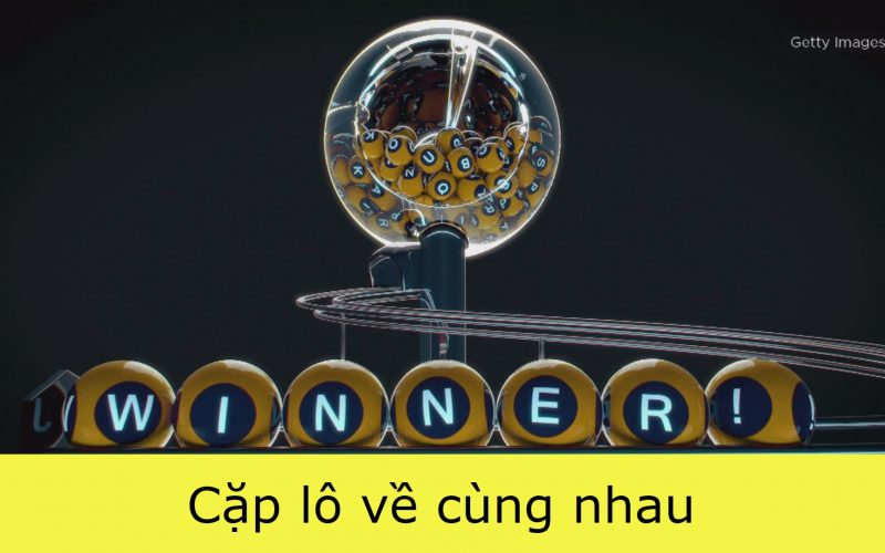 cặp lô về cùng nhau