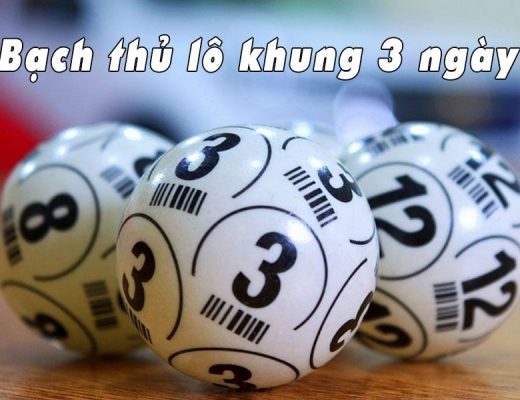 Có nhiều cách giúp bạn tìm ra con bạch thủ lô để nuôi khung 3 ngày